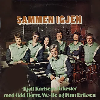 Sammen igjen by Kjell Karlsens Orkester