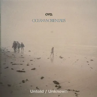 Untold / Unknown by Oceanvs Orientalis