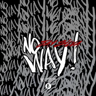 No Way by Jay Silva