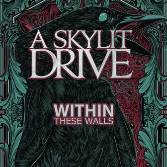 Within These Walls by A Skylit Drive