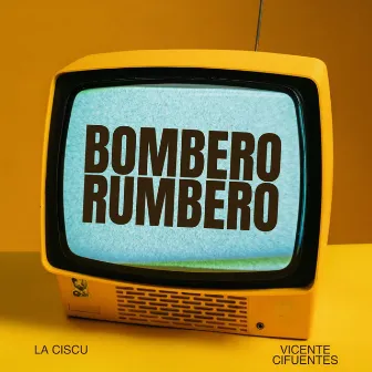 Bombero Rumbero by La Ciscu Margaret