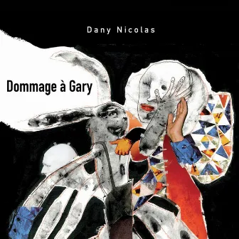 Dommage à Gary by Dany Nicolas