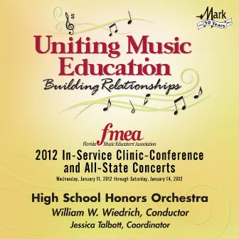 2012 Florida Music Educators Association (FMEA): High School Honors Orchestra by 