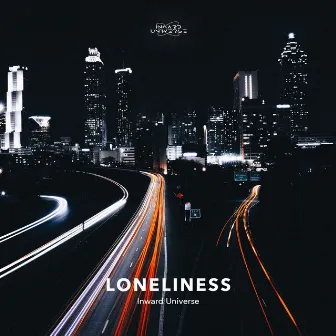 Loneliness by Inward Universe