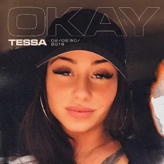 Okay by Tessa