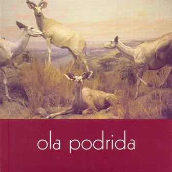 Ola Podrida by Ola Podrida