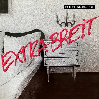 Hotel Monopol (2023 Remaster) by Extrabreit