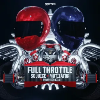 Full Throttle (Official Gearbox Full Throttle Anthem) by Sovereign King