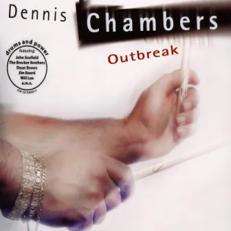 Outbreak by Dennis Chambers