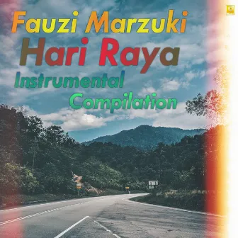 Hari Raya Instrumental Compilation by Fauzi Marzuki