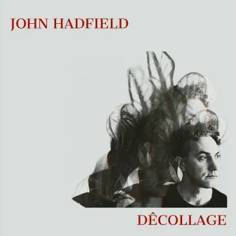 Dêcollage by John Hadfield