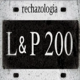 Rechazologia - L&P 200 by mword