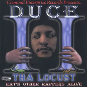 Tha Locust by Duce