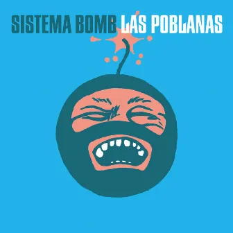 Las Poblanas by Sistema Bomb