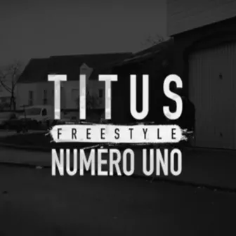 FREESTYLE Numéro Uno by Titus Officiel