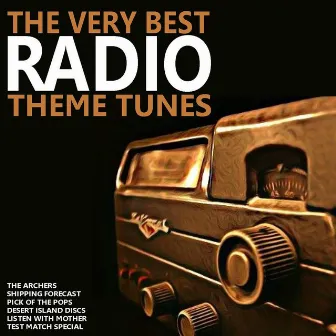 The Very Best Radio Theme Tunes by Sidney Torch