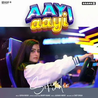 Aayi Aayi by Sofia Inder