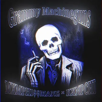 Grammy Machineguns by MXMPHI$$MANE