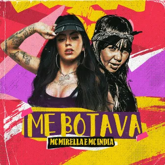 Me Botava by Mc India