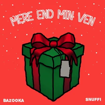 Mere End Min Ven (feat. Snuffi) by Bazooka