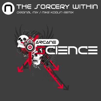 The Sorcery Within by Arcane Science