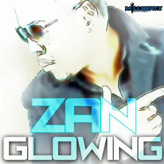 Glowing by Zan