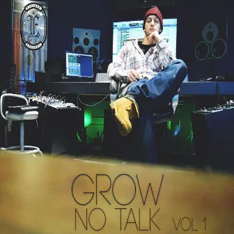 No Talk, Vol. 1 by Grow