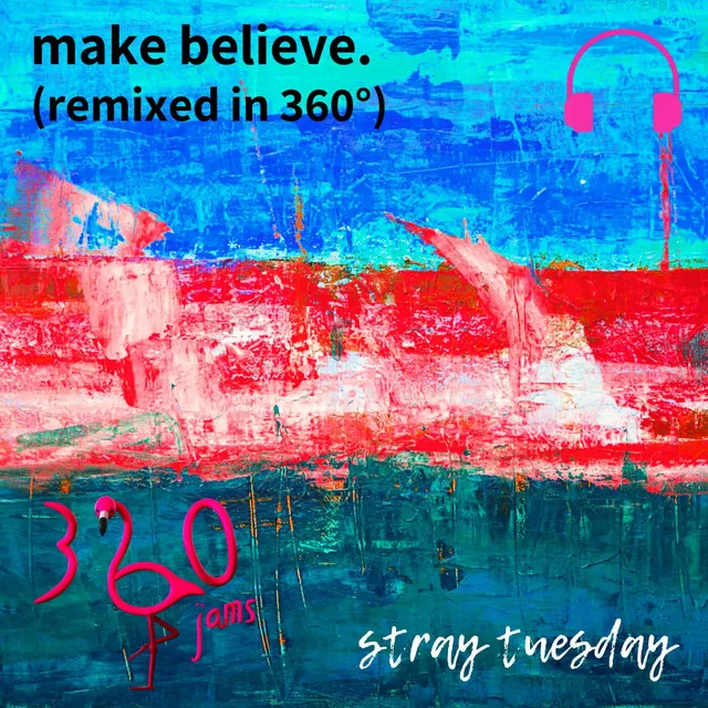 Make Believe (360jams Remix)