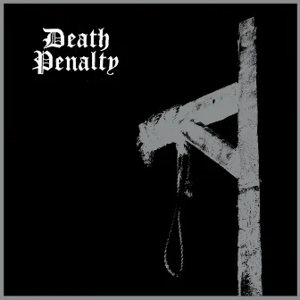 Death Penalty by Death Penalty