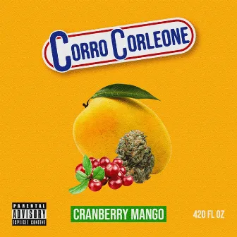 Cranberry Mango by Corro Corleone