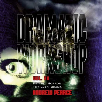 Dramatic Workshop, Vol. 28: Shadows of the Soul by Andrew Richard Pearce