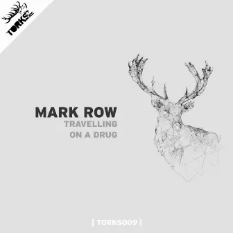 Travelling on a Drug by Mark Row