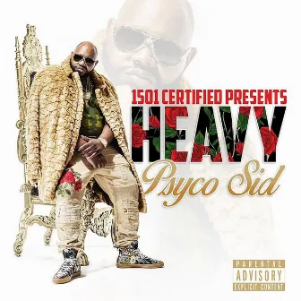 Heavy by Psyco Sid