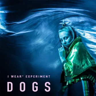 Dogs by I Wear* Experiment