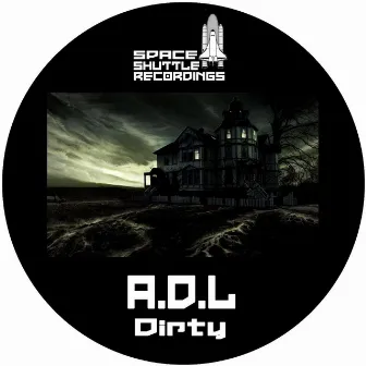 Dirty by A.D.L