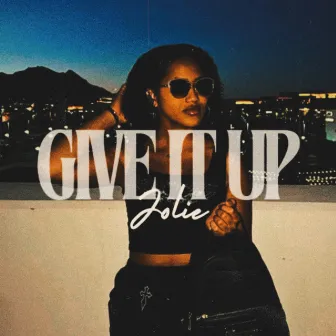 Give It Up by Jolie