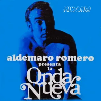 Presenta la Onda Nueva by Aldemaro Romero