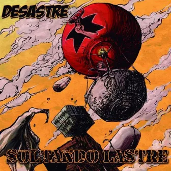 Soltando Lastre by Desastre