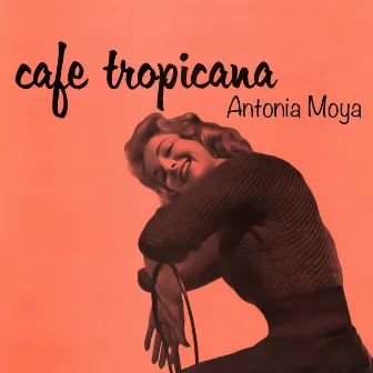 Café Tropicana by Orquesta Montilla