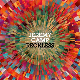 Reckless by Jeremy Camp