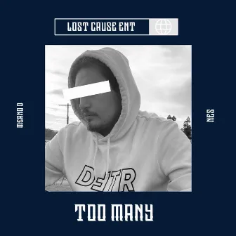 Too Many by Merno D