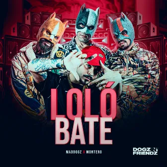 Loló Bate by Montero