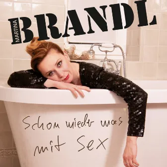 Schon wieder was mit Sex! by Martina Brandl