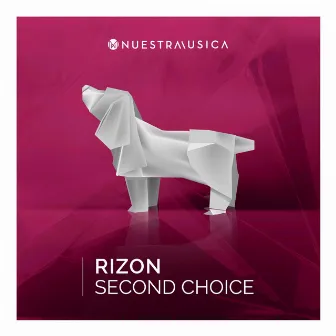 Second Choice by Rizon