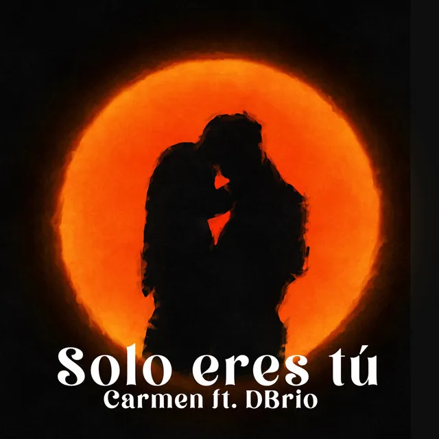 Solo Eres Tú