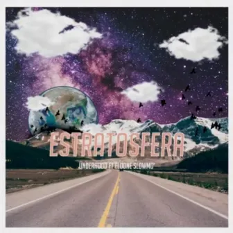 Estratosfera by UnderHood