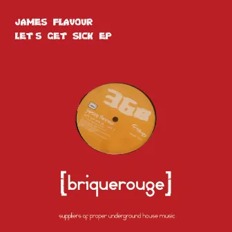 Let's Get Sick by James Flavour