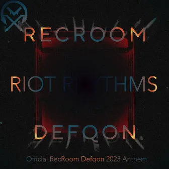 Riot Rhythms (Official Rec Room Defqon Anthem 2023) by CareLexX