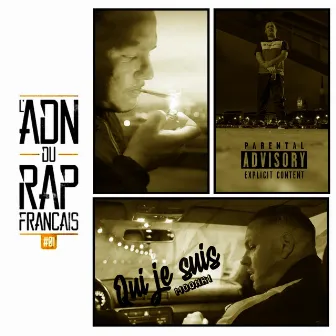 Qui je suis by L'ADN DU RAP FRANCAIS