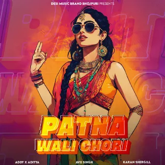 Patna Wali Chori by Addy x Aditya